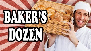 Why a Bakers Dozen is 13 Instead of 12 [upl. by Occir618]