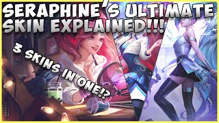 SERAPHINES ULTIMATE SKIN FORMS EXPLAINED LEAGUE OF LEGENDS [upl. by Knick25]