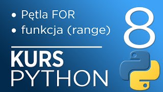 8 Kurs Python 3  pętla obiektowa FOR funkcja range [upl. by Rhona]