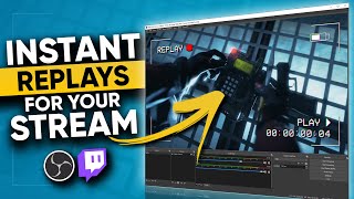 How To Show INSTANT REPLAYS on YOUR Stream [upl. by Aidil]