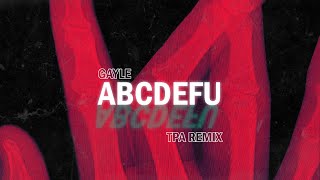 GAYLE  abcdefu TPA Remix [upl. by Ojahtnamas]