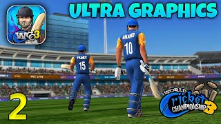 World Cricket Championship 3 Ultra Graphics Gameplay  WCC3 Android [upl. by Maximo]