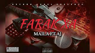 Maila  Farak Xa Official Audio feat AJ [upl. by Einafit]