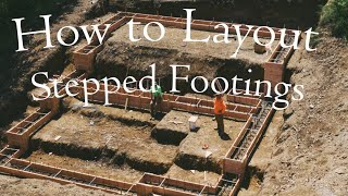 How to Layout Stepped Footings [upl. by Alansen137]