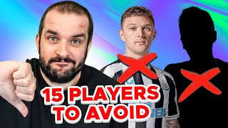 15 Fantasy Premier League players to AVOID  FPL Tips 202324 [upl. by Hplar]