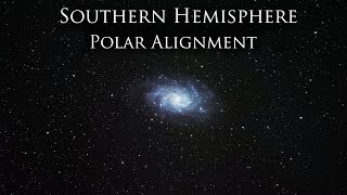 Polar Alignment Tutorial  Southern Hemisphere [upl. by Merfe235]