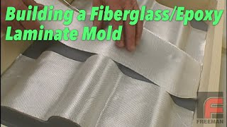 Building a Fiberglass amp Epoxy Laminate Mold [upl. by Portuna]