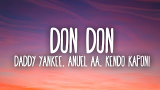 Daddy Yankee Anuel AA amp Kendo Kaponi  Don Don Lyrics  Letra [upl. by Eillac]