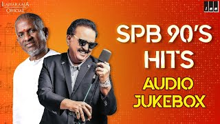 SPB 90s Hits Jukebox  Ilaiyaraaja 90s Songs  Ilaiyaraaja SPB Songs  90s Tamil Hit Songs [upl. by Ical]