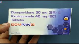 DOMPAN SR Tablet  Domperidone 30 mg SR amp Pantoprazole 40 mg EC Tablets  DOMPAN SR Tablet Uses [upl. by Hardner992]