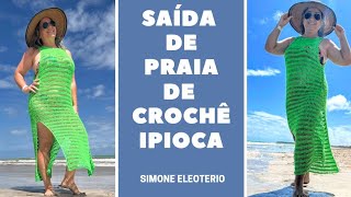 SAÍDA DE PRAIA DE CROCHÊ IPIOCA Simone Eleoterio [upl. by Garlinda]