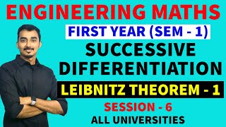 SUCCESSIVE DIFFERENTIATION  LEIBNITZ THEOREM  S6  FIRST YEAR ENGINEERING  SAURABH DAHIVADKAR [upl. by Sivert]