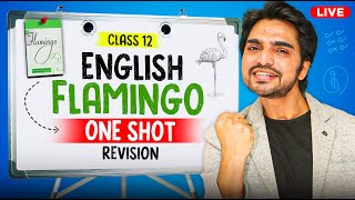 DIAMOND LIVE CLASS 12 FLAMINGO ONESHOT REVISION  ALL CHAPTERS  FULL SUMMARY amp LONG ANSWERS [upl. by Melita98]