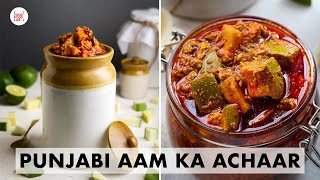 Punjabi Aam Ka Achaar  My HomeSecret Mango pickle Recipe  पंजाबी आम का अचार  Chef Sanjyot Keer [upl. by Salisbury]