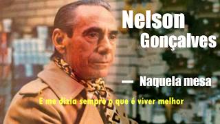 Nelson Gonçalves  Naquela Mesa Legendado [upl. by Aerb]