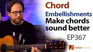 Make basic chords sound more interesting Chord Embellishments amp Fill Licks  Guitar Lesson EP367 [upl. by Nina]