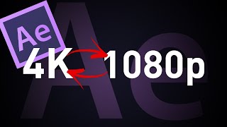 After Effects Tutorial  4k Comps to 1080p EASY [upl. by Atillertse804]