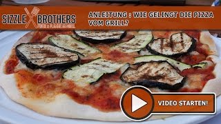 Pizza vom Grill  Pizzastein  Anleitung  SizzleBrothers [upl. by Nebur]