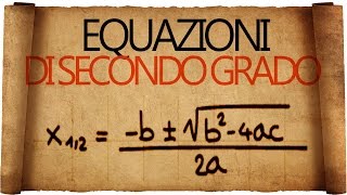 Equazioni di secondo grado [upl. by Nairot]