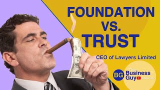 Foundation Vs Trust  Whats Better [upl. by Landy643]