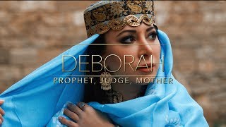 Deborah  Mother Prophet Judge [upl. by Potter]