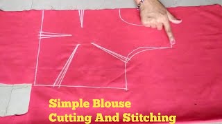 Blouse Cutting and StitchingSimple Blouse Cutting and Stitching Easy Tutorial [upl. by Damali312]