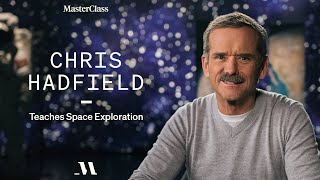 Chris Hadfield Teaches Space Exploration  Official Trailer  MasterClass [upl. by Atikan]