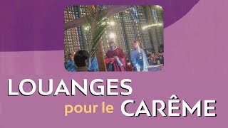 🎚 Louanges et chants de Carême Catholique 2019 🙏 [upl. by Aihselef729]