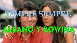 SEMPRE SEMPRE SIEMPRE SIEMPRE  Al Bano amp Romina Power ITALIANOESPAÑOL [upl. by Egiedan]