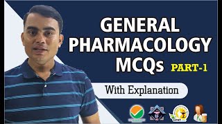 GENERAL PHARMACOLOGY MCQs WITH EXPLANATIONPART1  GPAT  NIPER  DRUG INSPECTOR  PHARMACIST [upl. by Dryfoos]