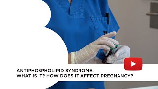 Antiphospholipid Syndrome What is it How does it affect pregnancy [upl. by Alikam]