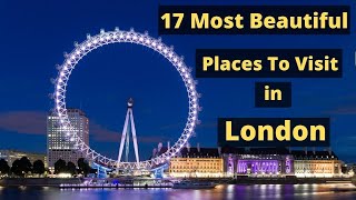 17 Tourist Places To Visit in London  Sightseeing in london [upl. by Bradley]