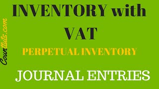 Inventory with VAT  Journal Entries  Perpetual Inventory System [upl. by Gradeigh755]