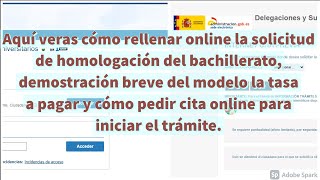 RELLENAR ONLINE SOLICITUD HOMOLOGACIÓN BACHILLERTA EN ESPAÑA  TASA  CITA PREVIA [upl. by Eynenihc]