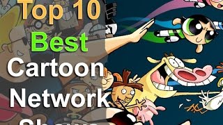 Top 10 Best Cartoon Network Shows [upl. by Charity502]