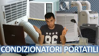 Condizionatori Parte 2  i Portatili  Tipologie pregi e difetti [upl. by Hoj]