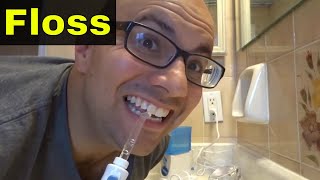 How To Use A Waterpik To Floss Your TeethTutorial [upl. by Olette]