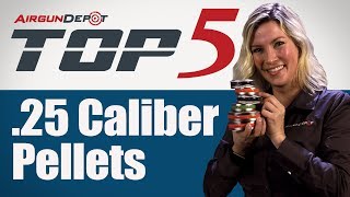 Top 5 25 Caliber Pellets [upl. by Nelan318]