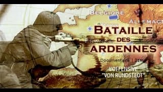 La bataille des Ardennes  Documentaire 2nde guerre mondiale [upl. by Gervais]