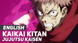 Jujutsu Kaisen  quotKaikai Kitanquot Opening  ENGLISH Ver  AmaLee [upl. by Rutherford]