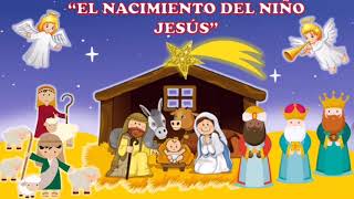 quotEl Nacimiento del niño Jesúsquot  Cuento para niños [upl. by Asyram48]