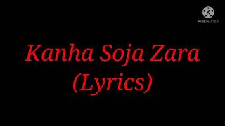 Song Kanha Soja Zara Lyrics Movie Baahubali 2 Singer Madhushree [upl. by Bolten]