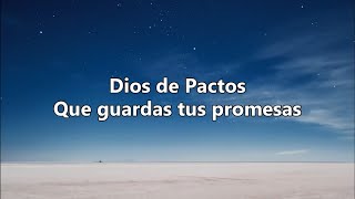 Dios de Pactos  Marcos Witt  Letra [upl. by Namlaz]