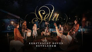 Kerstnacht boven Bethlehem  Sela [upl. by Adalai893]