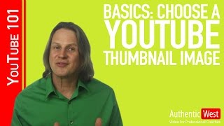 Basics How to Choose a Youtube Thumbnail Image  Video Coach Brighton West [upl. by Renaud225]