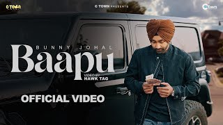 Baapu Official Video  Bunny Johal  Honey Dhillon  C Town [upl. by Nigam]