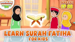 LEARN SURAH FATIHA FOR KIDS [upl. by Eenahs]