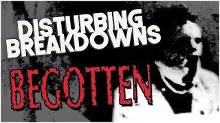 Begotten 1990  DISTURBING BREAKDOWN [upl. by Inaffets]