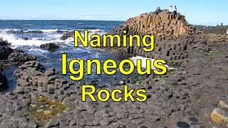 Naming Igneous Rocks [upl. by Ocko]