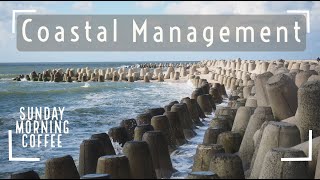 Coastal Management Strategies  SUNDAY MORNING COFFEE  AQA GCSE 91 Geography 2021 [upl. by Ronile]